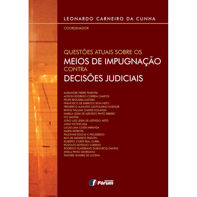 Questões atuais sobre os meios de impugnação contra decisões judiciais
