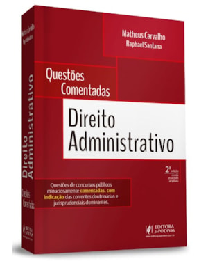 QUESTÕES COMENTADAS - DIREITO ADMINISTRATIVO