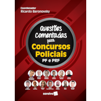 QUESTÕES COMENTADAS PARA CONCURSOS POLICIAS - 1ª EDIÇÃO 2021