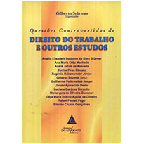 QUESTÕES CONTROVERTIDAS DE DIREITO DO TRABALHO E OUTROS ESTUDOS