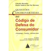 QUESTÕES CONTROVERTIDAS NO CÓDIGO DE DEFESA DO CONSUMIDOR