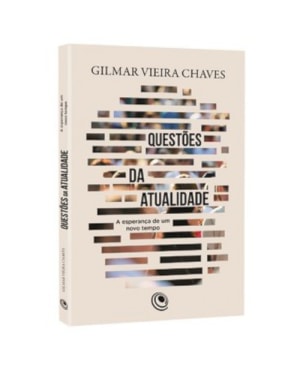 Questões da atualidade: a esperança de um novo tempo