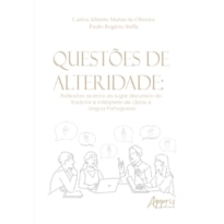 QUESTÕES DE ALTERIDADE: REFLEXÕES ACERCA DO LUGAR DISCURSIVO DO TRADUTOR E INTÉRPRETE DE LIBRAS E LÍNGUA PORTUGUESA