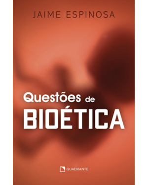 QUESTÕES DE BIOÉTICA