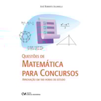 QUESTÕES DE MATEMÁTICA PARA CONCURSOS - APROVAÇÃO EM 100 HORAS DE ESTUDO