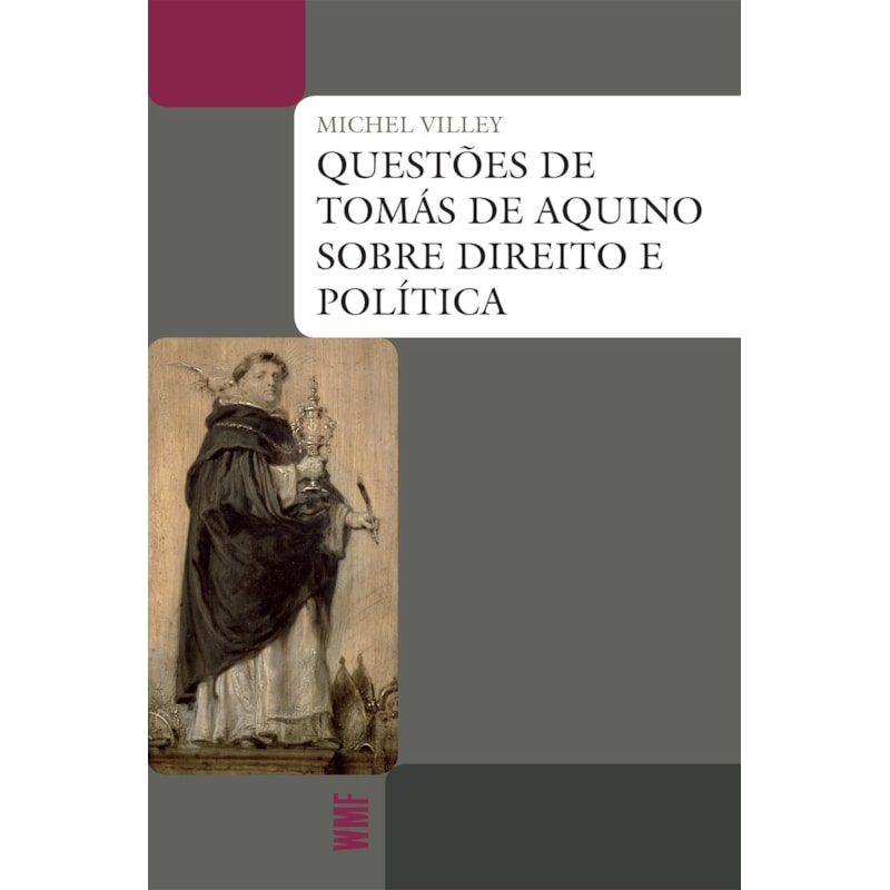 QUESTÕES DE TOMÁS DE AQUINO SOBRE DIREITO E POLÍTICA