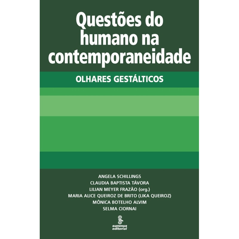 QUESTÕES DO HUMANO NA CONTEMPORANEIDADE: OLHARES GESTÁLTICOS