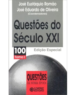 QUESTÕES DO SÉCULO XXI - TOMO I