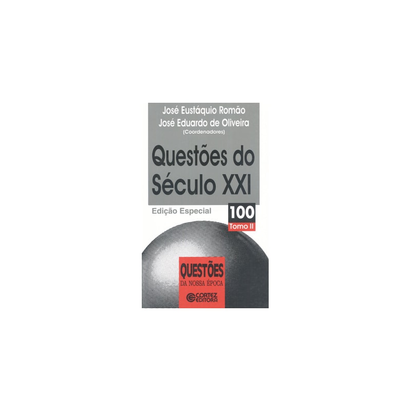 QUESTÕES DO SÉCULO XXI - TOMO II
