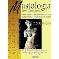 QUESTOES EM MASTOLOGIA - 2.500 QUESTOES SELECIONADAS - 1ª