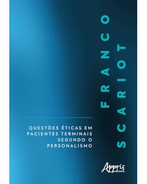 QUESTÕES ÉTICAS EM PACIENTES TERMINAIS SEGUNDO O PERSONALISMO