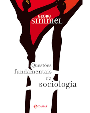 QUESTÕES FUNDAMENTAIS DA SOCIOLOGIA: INDIVÍDUO E SOCIEDADE