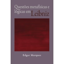 QUESTÕES METAFISICAS E LÓGICAS EM LEIBNIZ