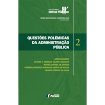 Questões polêmicas da administração pública