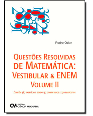 QUESTOES RESOLVIDAS DE MATEMATICA: VESTIBULAR E ENEM VOL. II - 1
