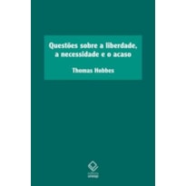QUESTÕES SOBRE A LIBERDADE, A NECESSIDADE E O ACASO