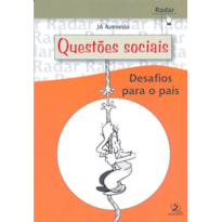 QUESTOES SOCIAIS - DESAFIOS PARA O PAIS