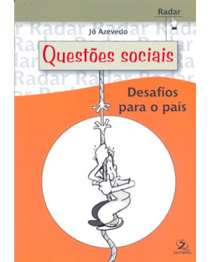 QUESTOES SOCIAIS - DESAFIOS PARA O PAIS