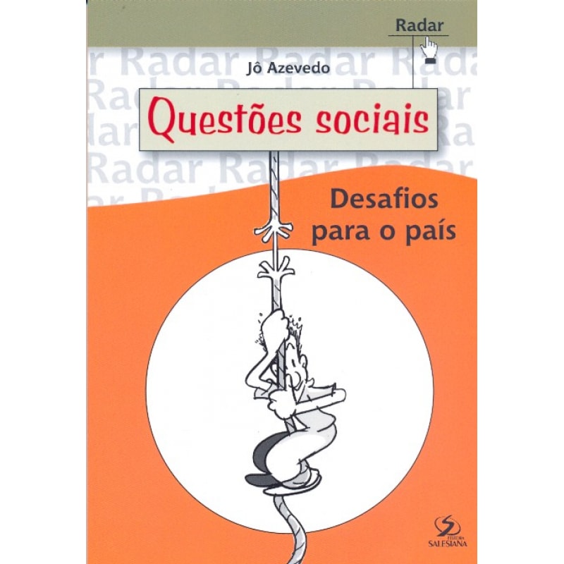 QUESTOES SOCIAIS - DESAFIOS PARA O PAIS