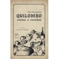 QUILOMBO: CONTOS E RECEITAS