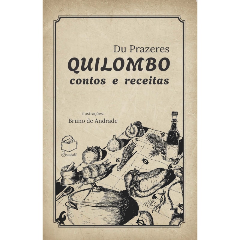 QUILOMBO: CONTOS E RECEITAS