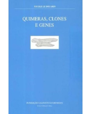 Quimeras, clones e genes