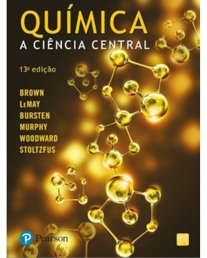 QUÍMICA: A CIÊNCIA CENTRAL