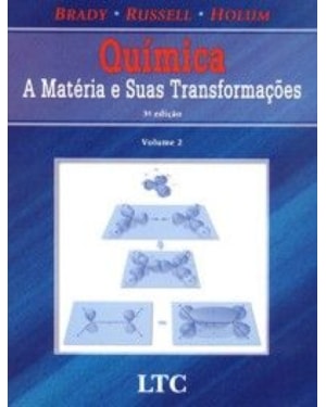 QUIMICA - A MATERIA E SUAS TRANSFORMACOES VOLUME 02