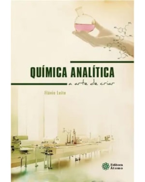 QUÍMICA ANALÍTICA: A ARTE DE CRIAR