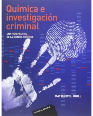 Química e investigación criminal - Una perspectiva de la ciencia forense