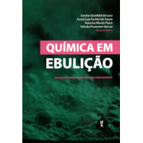QUIMICA EM EBULIÇÃO: EDUCAÇÃO, PESQUISA E INOVAÇÃO NAS VOZES DO BRASIL