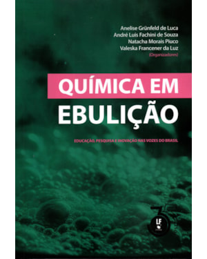 QUIMICA EM EBULIÇÃO: EDUCAÇÃO, PESQUISA E INOVAÇÃO NAS VOZES DO BRASIL