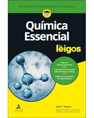Química essencial para leigos: os primeiros passos para o sucesso