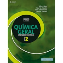 QUÍMICA GERAL E REAÇÕES QUÍMICAS - VOL. II