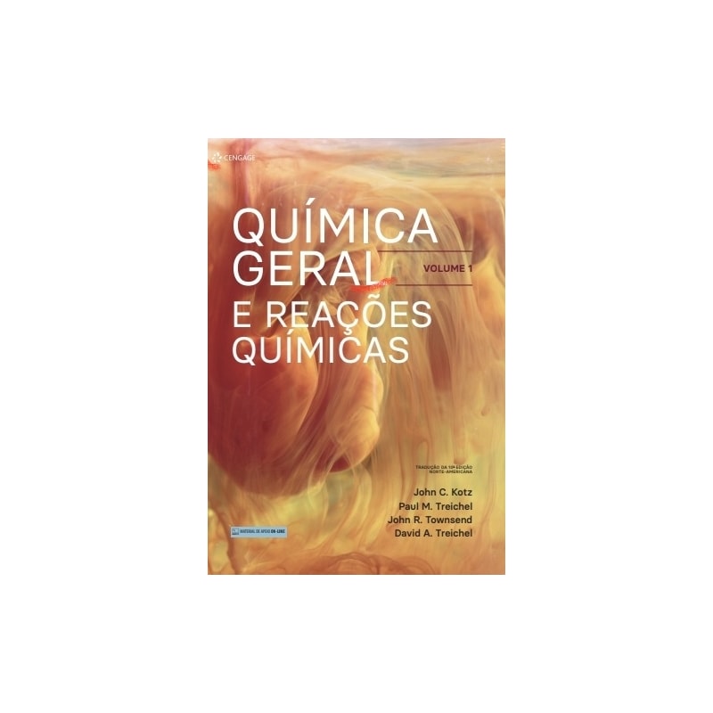 QUÍMICA GERAL E REAÇÕES QUÍMICAS VOLUME 1: TRADUÇÃO DA 10ª EDIÇÃO NORTE-AMERICANA