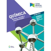 QUÍMICA - MATÉRIA, ENERGIA E TRANSFORMAÇÃO - VOLUME ÚNICO - ENSINO MÉDIO