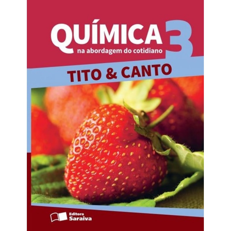 QUÍMICA NA ABORDAGEM DO COTIDIANO  VOLUME 3 - 3º ANO