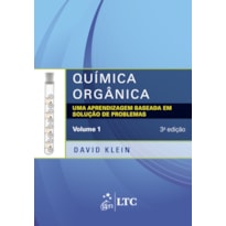 QUÍMICA ORGÂNICA - UMA APRENDIZAGEM BASEADA EM SOLUÇÃO DE PROBLEMAS - VOLUME 1