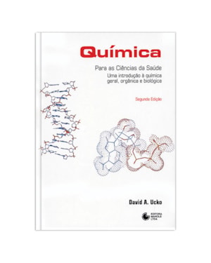 Química para as ciências da saúde: Uma introdução à química geral, orgânica e biológica