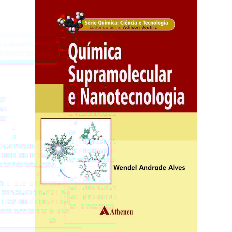 QUÍMICA SUPRAMOLECULAR E NANOTECNOLOGIA