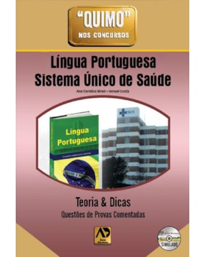 QUIMO NOS CONCURSOS - LINGUA PORTUGUESA E SISTEMA UNICO DE SAUDE