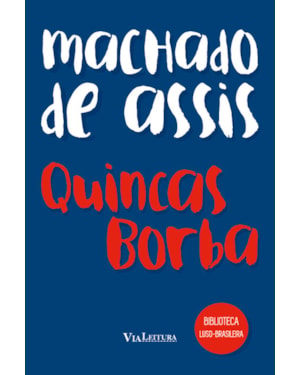 QUINCAS BORBA - MACHADO DE ASSIS