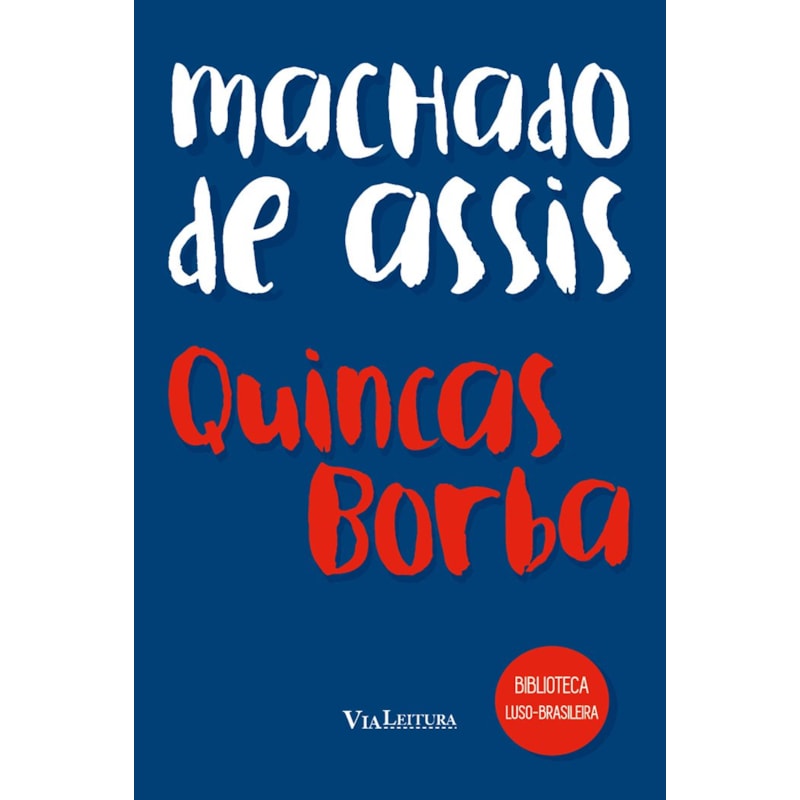 QUINCAS BORBA - MACHADO DE ASSIS