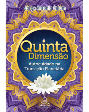 QUINTA DIMENSÃO: AUTOCUIDADO NA TRANSIÇÃO PLANETÁRIA