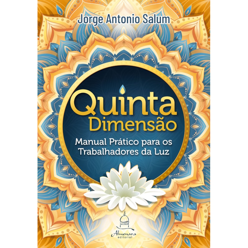 QUINTA DIMENSÃO: MANUAL PRÁTICO PARA OS TRABALHADORES DA LUZ