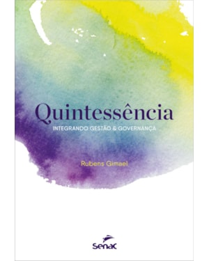 QUINTESSÊNCIA: INTEGRANDO GESTÃO E GOVERNANÇA