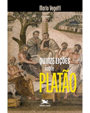 QUINZE LIÇÕES SOBRE PLATÃO