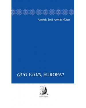 QUO VADIS, EUROPA?