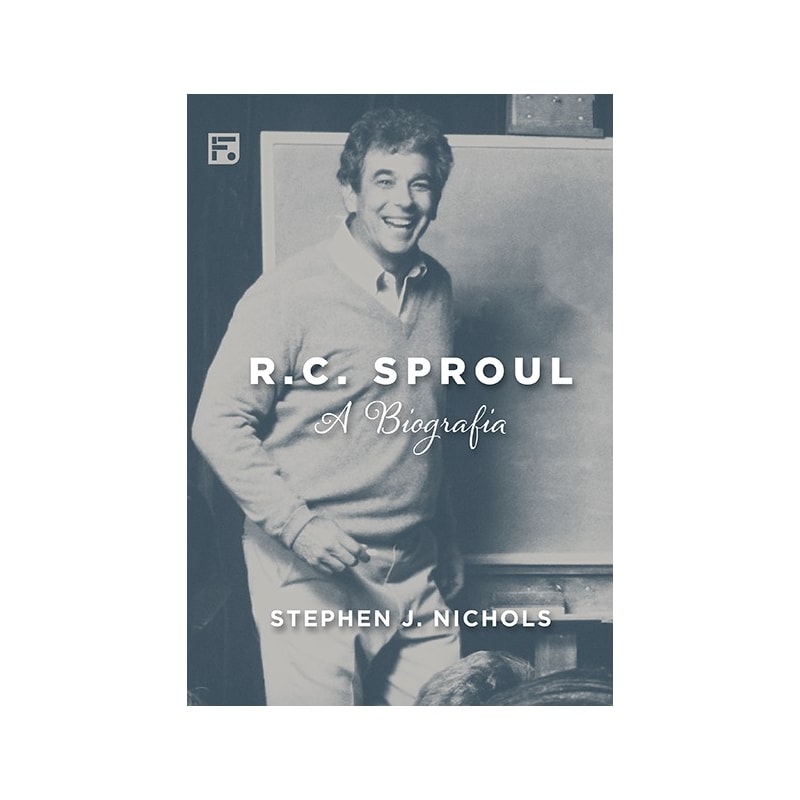 R. C. SPROUL: A BIOGRAFIA