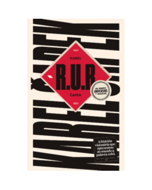 R.U.R: Os Robôs Universais de Rossum
